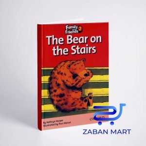 خرید کتاب داستان انگلیسی فمیلی اند فرندز خرس روی پله ها Family and Friends Readers 2 The Bear on the Stairs