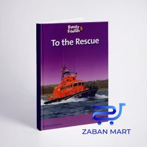 خرید کتاب داستان انگلیسی فمیلی اند فرندز نجات Family and Friends Readers 5 To the Rescue