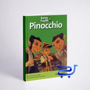خرید کتاب داستان انگلیسی فمیلی اند فرندز پینوکیو Family and Friends Readers 3 Pinocchio