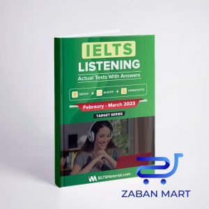 خرید کتاب آیلتس لیسنینگ اکچوال تست  | IELTS Listening Actual Tests and Answers (Febraury – March 2023)