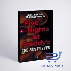 رمان چشمان نقره ای | The Silver Eyes (Five Nights at Freddy's #1)